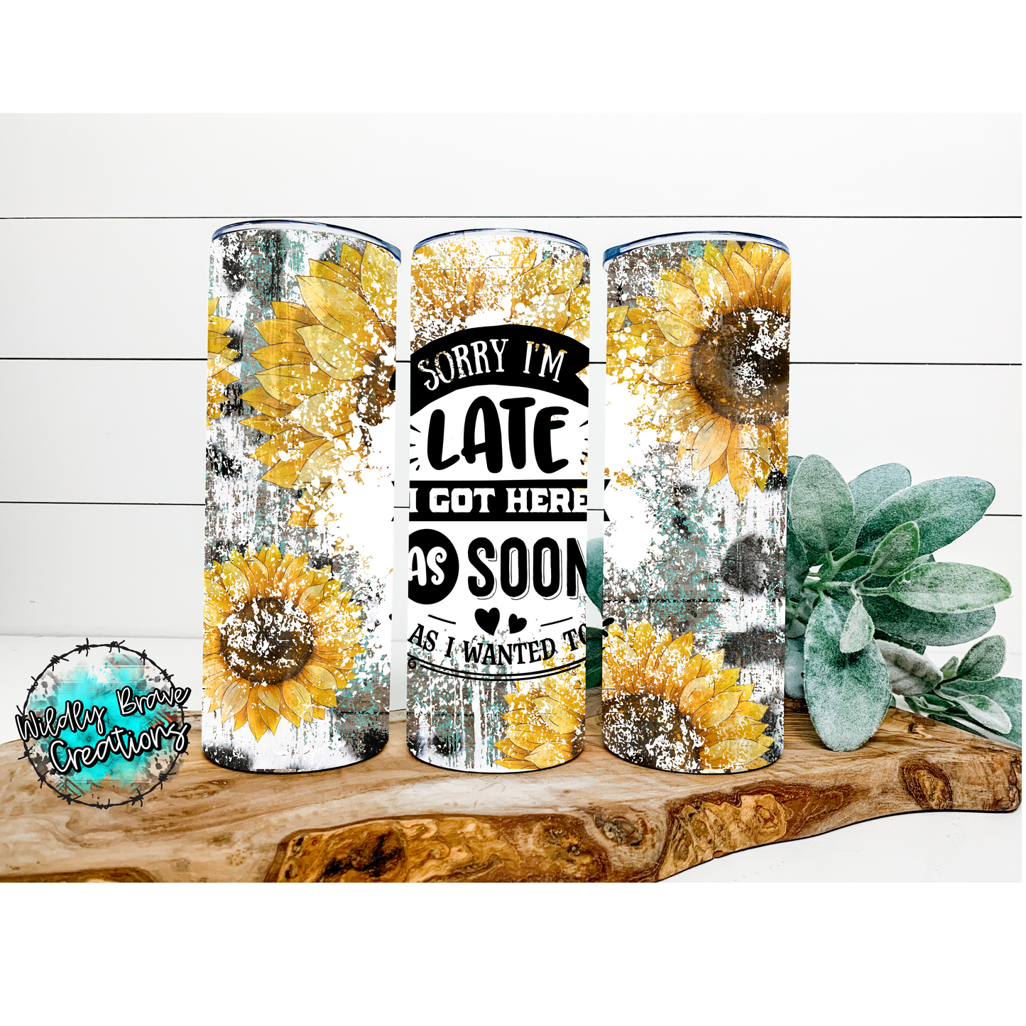 Sorry I’m Late I Got Here As Soon As I Wanted To Drinkware
