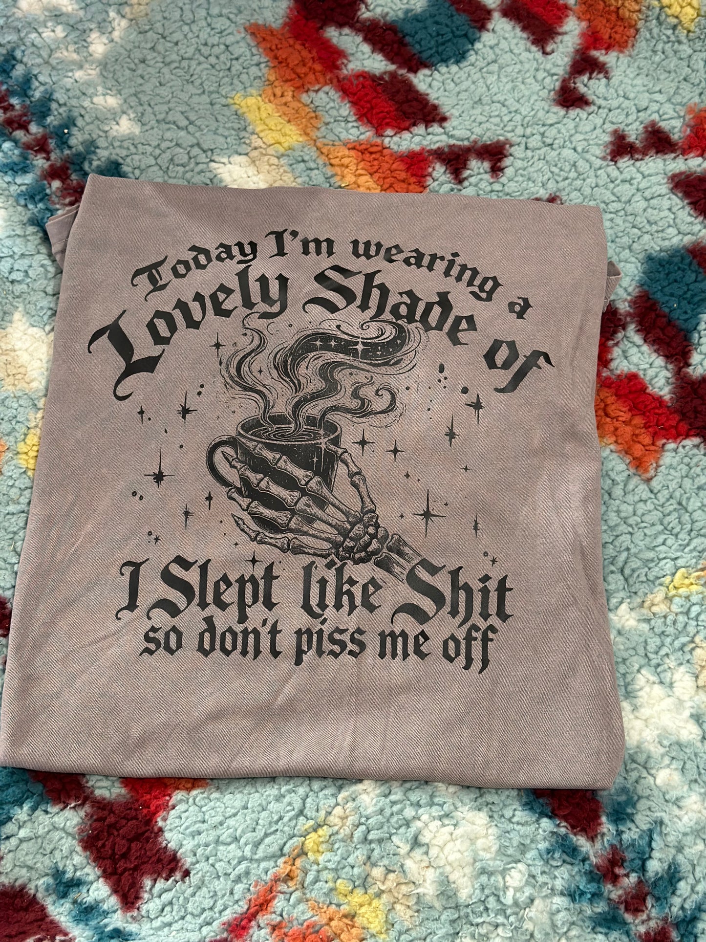 I Slept Like T-shirt