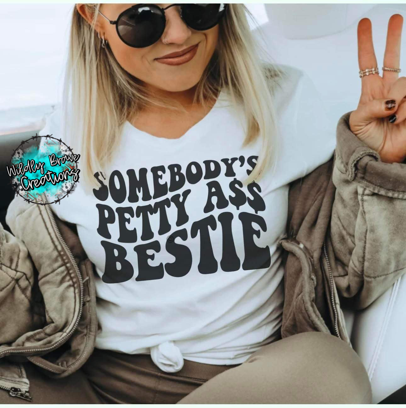 Somebody’s Petty A$$ Bestie