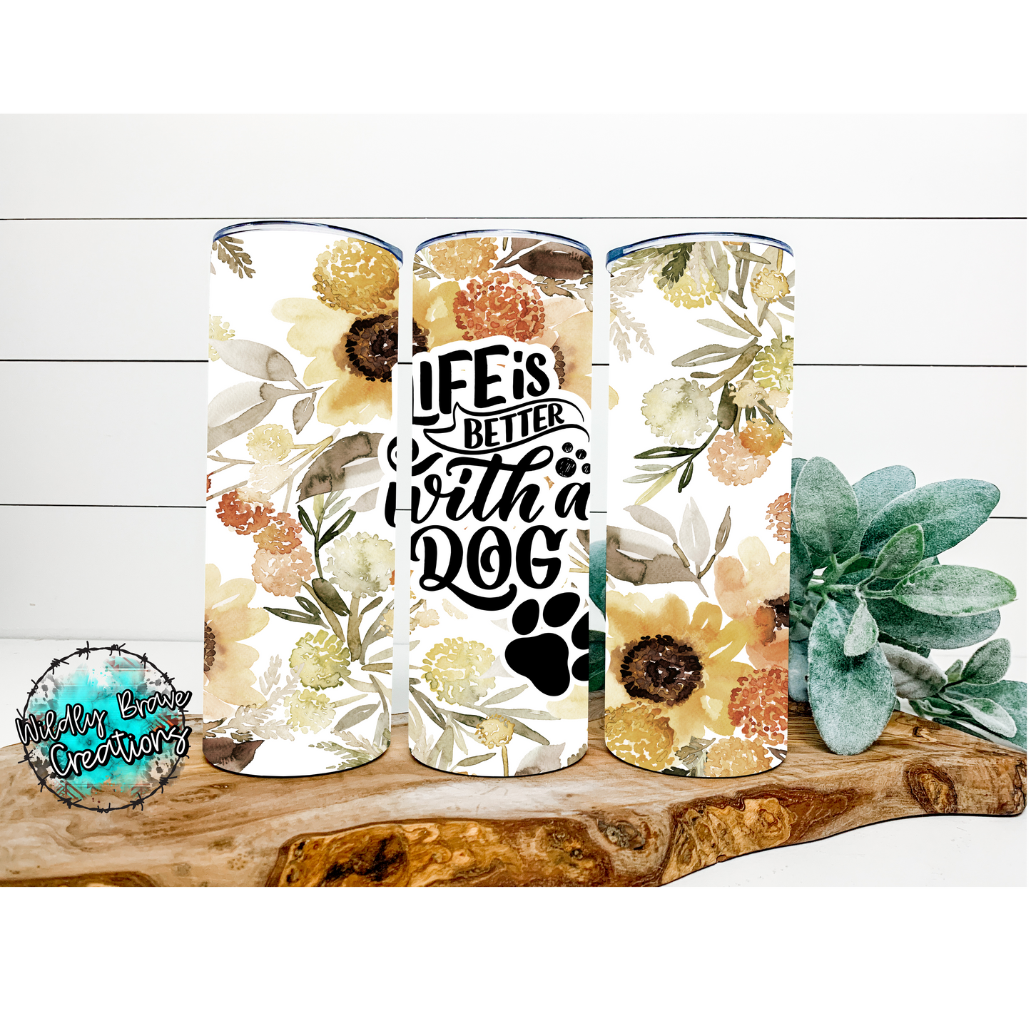 Life Is Better With A Dog Floral Background Drinkware